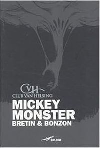 Denis Bretin - Laurent Bonzon - Mickey monster