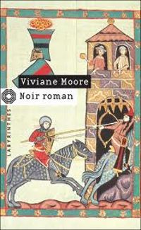 Couverture du livre Noir roman - Viviane Moore