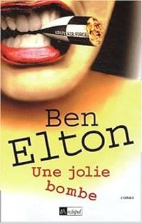 Ben Elton - Une jolie bombe