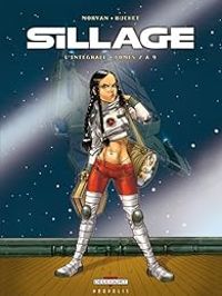 Couverture du livre Sillage - Intégrale - Jean David Morvan - Philippe Buchet