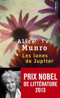 Alice Munro - Les Lunes de Jupiter