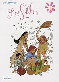  Christopher - Scarlett Smulkowski - Les Filles - Intégrale : Tomes 1 à 5