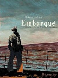 Couverture du livre Embarqué  - Christian Cailleaux