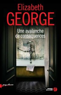 Elizabeth George - Une avalanche de conséquences