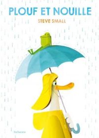 Steve Small - Plouf et Nouille