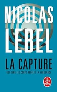 Nicolas Lebel - La Capture 