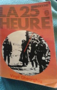 Couverture du livre La 25ème heure - Constantin Virgil Gheorghiu