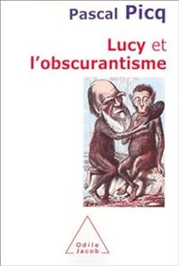 Couverture du livre Lucy et l'obscurantisme - Pascal Picq