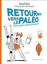  Teampaleo - Pierre Kerner - Marion Sabourdy - Jennifer Kerner - Clothilde Chamussy - Retour vers le paléo