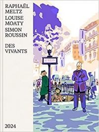 Couverture du livre Des vivants - Raphal Meltz - Simon Roussin - Louise Moaty