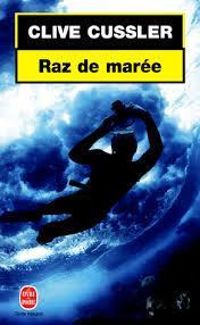 Clive Cussler - Raz de marée