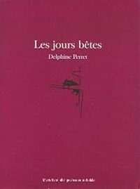 Delphine Perret - Les Jours Betes