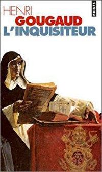 Henri Gougaud - L'Inquisiteur