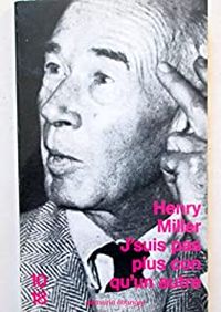 Henry Miller - Joseph Delteil - J'suis pas plus con qu'un autre