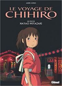 Couverture du livre Le voyage de Chihiro - Hayao Miyazaki