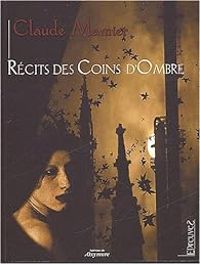 Claude Mamier - Récits des Coins d'Ombre