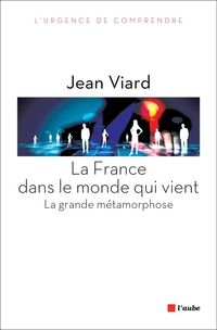 Jean Viard - La France dans le monde qui vient