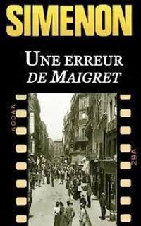 Couverture du livre Une erreur de Maigret - Georges Simenon