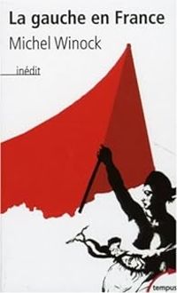 Couverture du livre La Gauche en France - Michel Winock