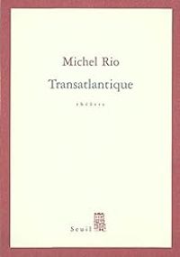 Michel Rio - Transatlantique