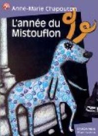 Couverture du livre L'Année du Mistouflon - Anne Marie Chapouton