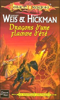 Margaret Weis - Tracy Hickman - Dragons d'une flamme d'été