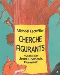 Couverture du livre Cherche figurants - Michal Escoffier