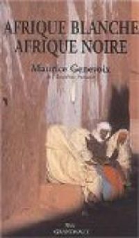 Couverture du livre Afrique blanche, Afrique noire - Maurice Genevoix