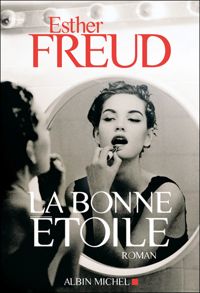 Esther Freud - La Bonne Etoile