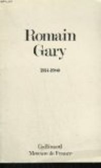 Romain Gary - Romain Gary : 1914 - 1980