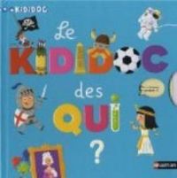 Sylvie Baussier - Didier Balicevic - Le Kididoc des Qui ?