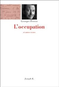 Couverture du livre L'occupation et autres textes - Georges Perros