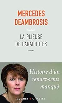 Mercedes Deambrosis - La plieuse de parachutes