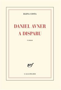 Elena Costa - Daniel Avner a disparu