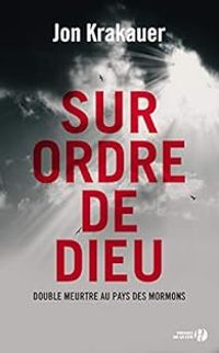 Jon Krakauer - Sur ordre de Dieu