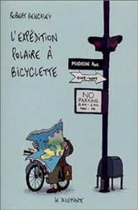 Robert Benchley - L'Expédition polaire à bicyclette