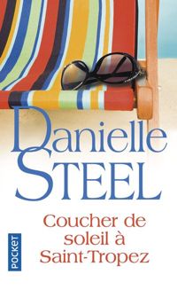 Danielle Steel - Coucher de soleil à Saint-Tropez