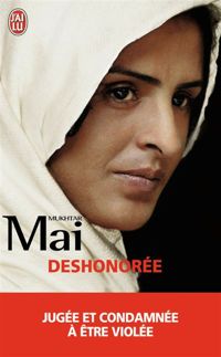 Mukhtar Mai - Marie-thérèse Cuny - Déshonorée