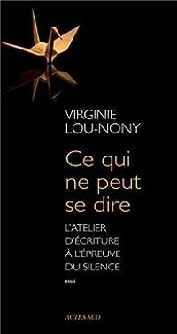 Virginie Lou Nony - Ce qui ne peut se dire 