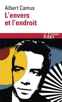 Couverture du livre L'envers et l'endroit - Albert Camus