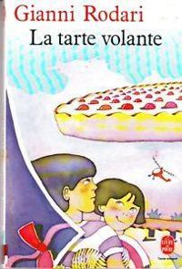 Couverture du livre La Tarte volante, nouvelle édition - Gianni Rodari