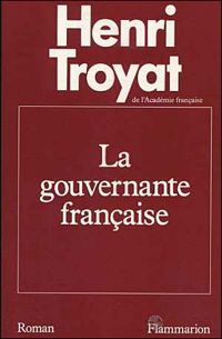 Henri Troyat - La Gouvernante française