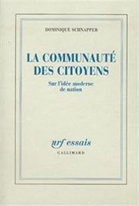 Dominique Schnapper - La communauté des citoyens