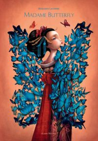 Benjamin Lacombe - Madame Butterfly