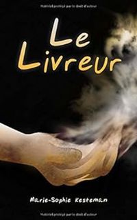 Marie-sophie Kesteman - Le Livreur
