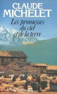 Claude Michelet - Les Promesses du ciel et de la terre