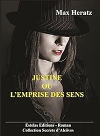 Max Heratz - Kate Mannequin(Illustrations) - Justine ou l'Emprise des Sens