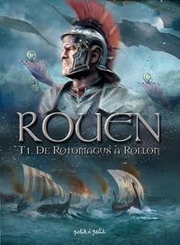 Olivier Petit - De Rotomagus à Rollon