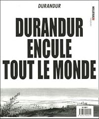 Michel Durand - Durandur encule tout le monde