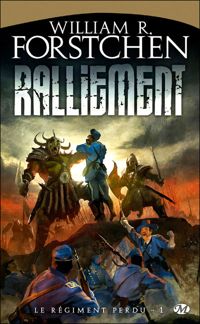 William R. Forstchen - Ralliement